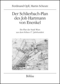 Der Schlierbach-Plan des Job Hartmann von Enenkel