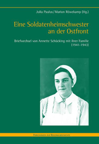 Eine Soldatenheimschwester an der Ostfront