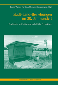 Stadt-Land-Beziehungen im 20. Jahrhundert