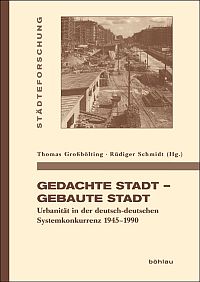 Gedachte Stadt - gebaute Stadt