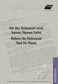 Als der Holocaust noch keinen Namen hatte