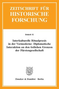 Interkulturelle Ritualpraxis in der Vormoderne