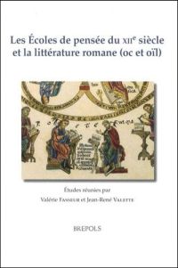 Les Écoles de pensée du XIIe  siècle et la littérature romane (oc et oïl)