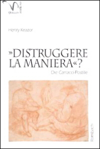 "Distruggere la maniera"?