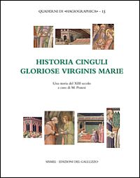 Historia Cinguli gloriose virginis Marie