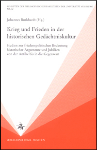 Krieg und Frieden in der historischen Gedächtniskultur