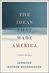 The Ideas That Made America