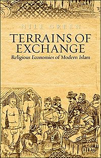 Terrains of Exchange: Religious Economies of Global Islam