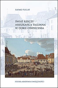 Świat rzeczy mieszkańca Tallinna w dobie Oświecenia