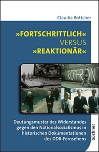 »Fortschrittlich« versus »reaktionär«