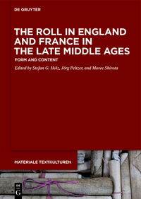 The Roll in England and France in the Late Middle Ages