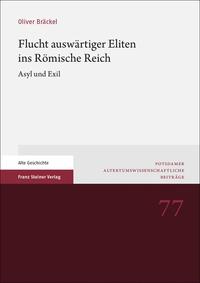 Flucht auswärtiger Eliten ins Römische Reich