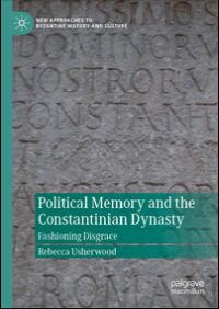 Political Memory and the Constantinian Dynasty