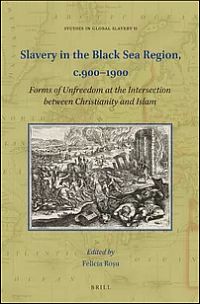 Slavery in the Black Sea Region, c.900-1900