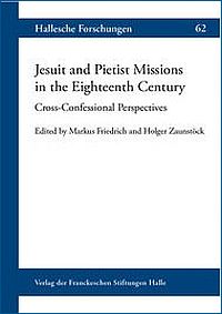 Jesuit and Pietist Missions in the Eighteenth Century