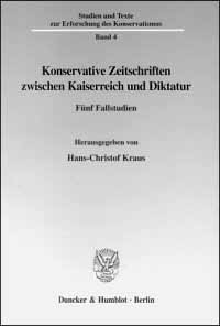 Konservative Zeitschriften zwischen Kaiserreich und Diktatur