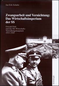 Zwangsarbeit und Vernichtung: Das Wirtschaftsimperium der SS