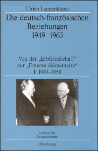 Die deutsch-französischen Beziehungen 1949-1963