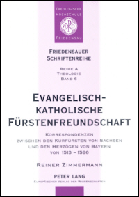 Evangelisch-katholische Fürstenfreundschaft