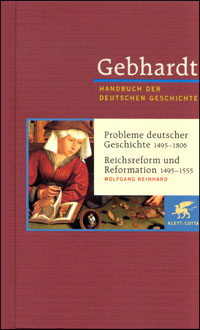 Gebhardt. Handbuch der Deutschen Geschichte Band 9: Probleme deutscher Geschichte 1495-1806