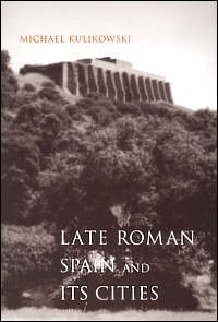 Late Roman Spain and Its Cities