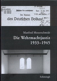 Die Wehrmachtjustiz 1939-1945