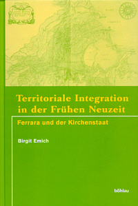 Territoriale Integration in der Frühen Neuzeit