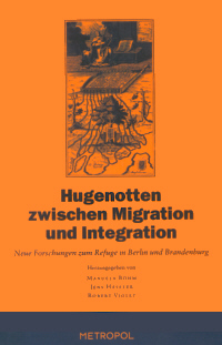 Hugenotten zwischen Migration und Integration