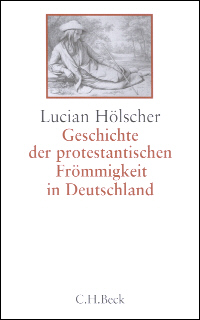 Geschichte der protestantischen Frömmigkeit in Deutschland