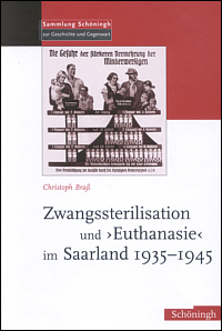 Zwangssterilisation und "Euthanasie" im Saarland 1935-1945