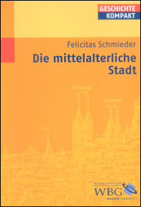 Die mittelalterliche Stadt