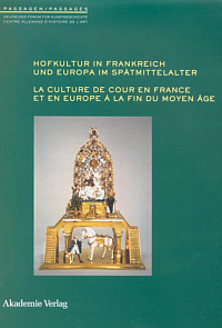 Hofkultur in Frankreich und Europa im Spätmittelalter