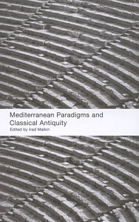 Mediterranean Paradigms and Classical Antiquity