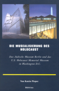 Die Musealisierung des Holocaust