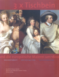 3 x Tischbein und die europäische Malerei um 1800