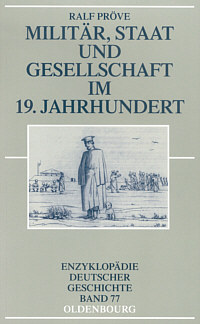 Militär, Staat und Gesellschaft im 19. Jahrhundert