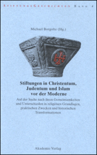 Stiftungen in Christentum, Judentum und Islam vor der Moderne