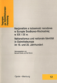 Nacjonalizm a tożsamość narodowa w Europie Środkowo-Wschodniej w XIX i XX w