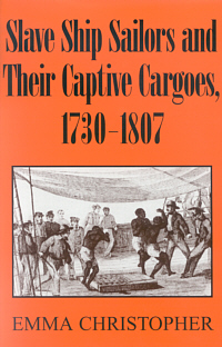 Slave Ship Sailors and their Captive Cargoes, 1730-1807