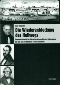 Die Wiederentdeckung des Hellwegs