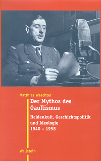 Der Mythos des Gaullismus