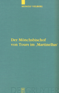 Der Mönchsbischof  von Tours im 'Martinellus'