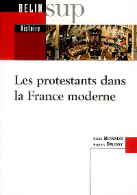 Les protestants dans la France moderne