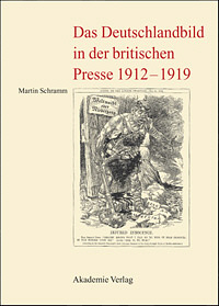 Das Deutschlandbild in der britischen Presse 1912-1919