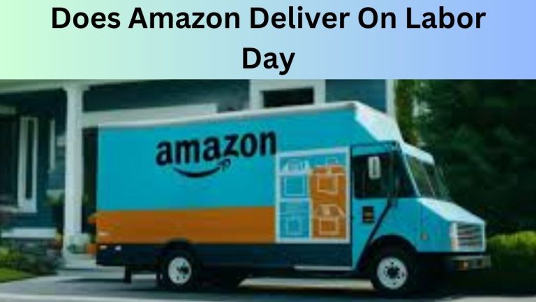 Does Amazon Deliver On Labor Day