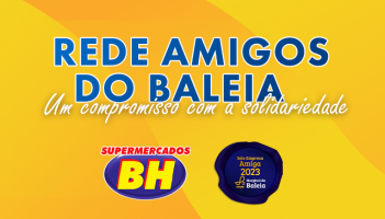 Supermercados BH e Amigos do Baleia