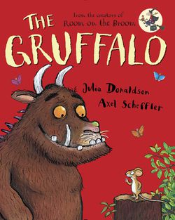 The Gruffalo by Julia Donaldson