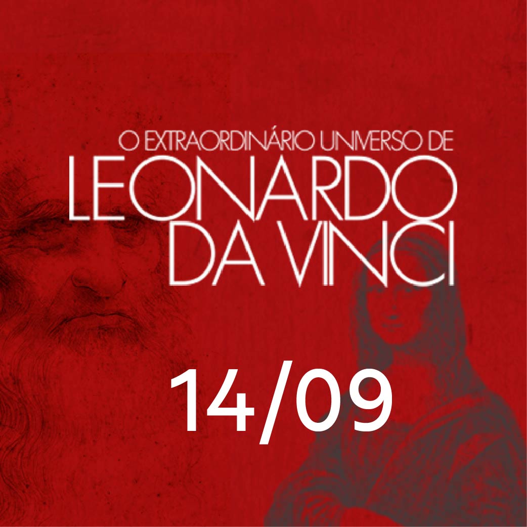 O EXTRAORDINÁRIO UNIVERSO DE LEONARDO DA VINCI