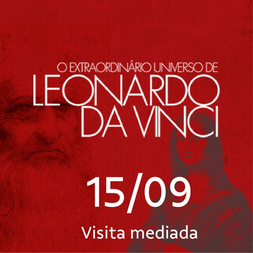 O EXTRAORDINÁRIO UNIVERSO DE LEONARDO DA VINCI