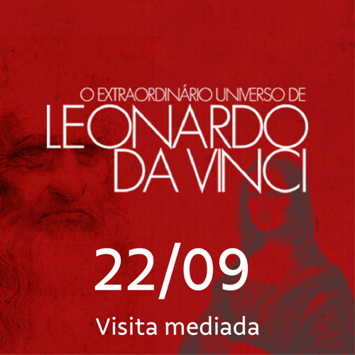 O EXTRAORDINÁRIO UNIVERSO DE LEONARDO DA VINCI